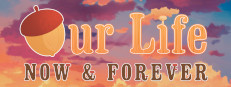 Our Life: Now & Forever Banner