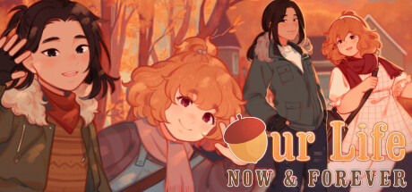 Our Life: Now & Forever Steam Banner