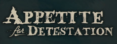 Appetite for Detestation