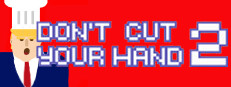 Don't Cut Your Hand 2