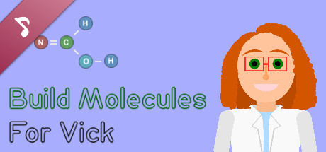 Build Molecules For Vick Soundtrack banner image