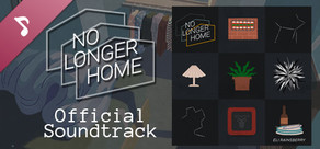 No Longer Home Soundtrack