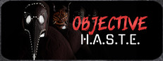 Objective H.A.S.T.E. - Survival Horror Escape