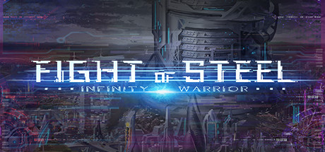 Fight of Steel: Infinity Warrior banner