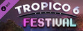 DLC - Tropico 6 - Festival capsule image