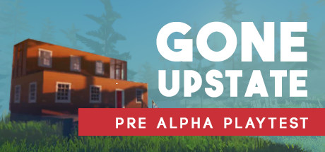 Gone Upstate Playtest Cheat Engine/CT