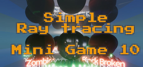 Simple Ray tracing Mini Game 10 Cheat Engine/CT