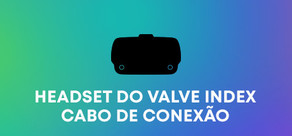 Cabo de Conexão do Valve Index® (peça de reposição)