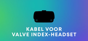 Vervanging voor de Valve Index®-kabel