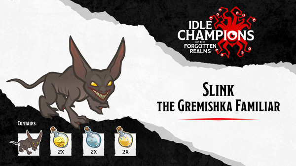 Idle Champions - Slink the Gremishka Familiar Pack
