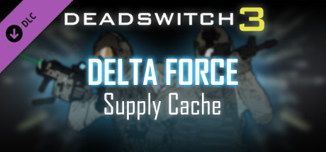 Deadswitch 3: Delta Force Supply Cache banner image