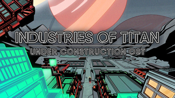 Industries of Titan OST