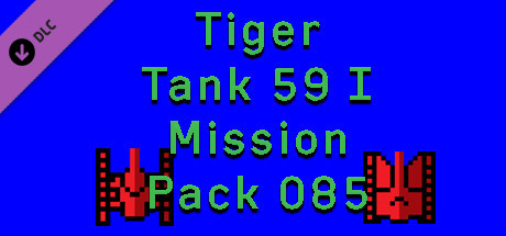 Tiger Tank 59 Ⅰ Mission Pack 085 banner image