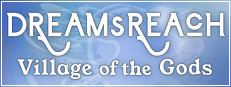 Dream's Reach: Village of the Gods Playtest Banner