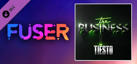 FUSER™ - Tiësto - "The Business"
