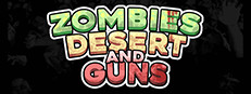 Zombies Desert and Guns