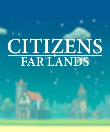 Citizens: Far Lands