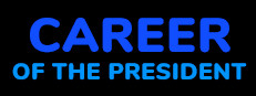 Career of the President