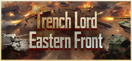 Trench Lord: Eastern Front banner image