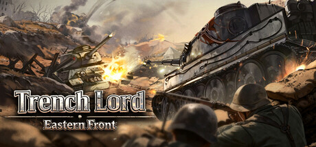 阵地之王：卫国战争 Trench Lord: Eastern Front
