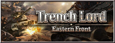 阵地之王：卫国战争 Trench Lord: Eastern Front