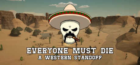 Everyone Must Die: A Western Standoff steam charts