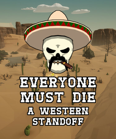 Everyone Must Die: A Western Standoff