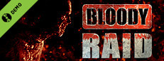 Bloody Raid Demo