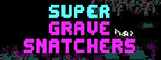 Super Grave Snatchers