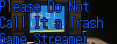 Please Do Not Call It a Trash Game Streamer: HAPPY NANARU
