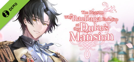 The Reason Why Raeliana Ended up at the Duke's Mansion Demo cover art