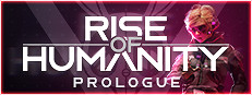 Rise of Humanity: Prologue