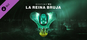 Destiny 2: La Reina Bruja