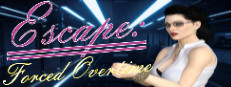 Escape: Forced Overtime