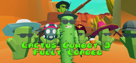 Cactus Cowboy 3 - Fully Loaded banner