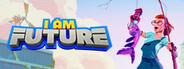 I Am Future: Cozy Apocalypse Survival