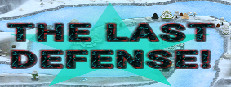THE LAST DEFENSE!