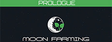 Moon Farming - Prologue