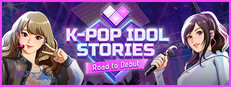 K-pop Idol Stories: Road to Debut