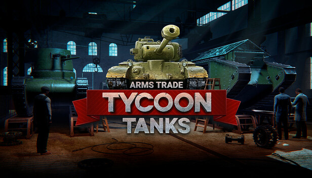 Arms Trade Tycoon: Tanks