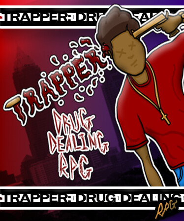 Trapper: Drug Dealing RPG