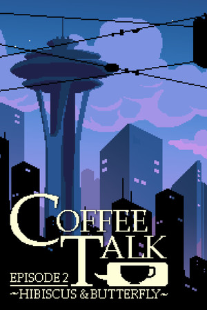 Обложка Coffee Talk Episode 2: Hibiscus & Butterfly