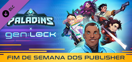 Pacote Paladins x gen:LOCK Fim de Semana dos Publisher