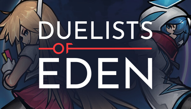 Steam：Duelists of Eden