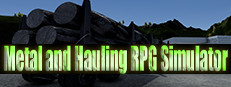 Metal and Hauling RPG Simulator