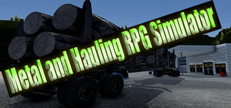 Metal and Hauling RPG Simulator Cover Image