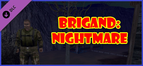 Brigand: Nightmare banner image