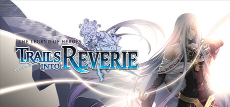 The Legend of Heroes: Trails into Reverie cover image