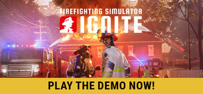 Firefighting Simulator: Ignite