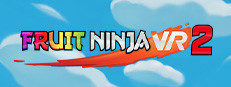 Fruit Ninja VR 2 Playtest game capsule image